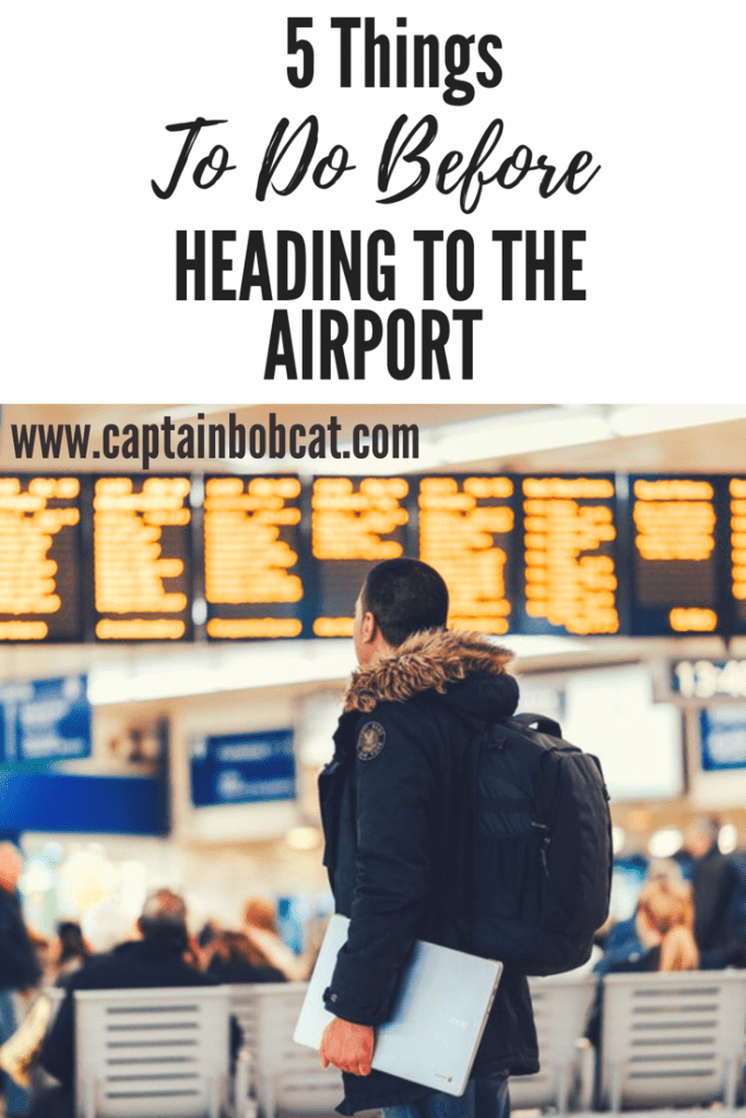 5 Things to Do Before Heading to the Airport